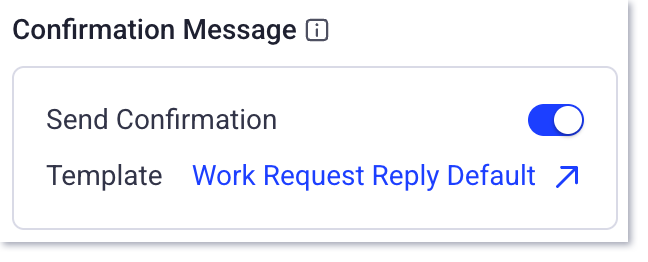 Edit Work Request Form confirmation message toggled on